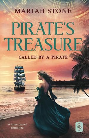 Pirate's Treasure: A Pirate Time Travel Romance (Called by a Pirate Book 1) by Mariah Stone