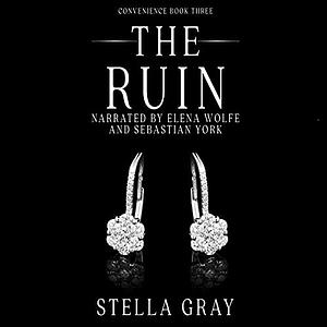 The Ruin by Stella Gray