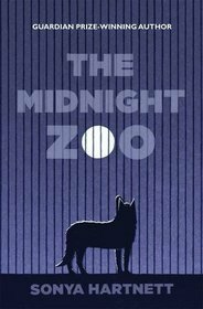 The Midnight Zoo by Sonya Hartnett, Jon McNaught, Andrea Offermann