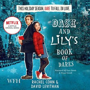 Dash & Lily's Book of Dares by Rachel Cohn, David Levithan