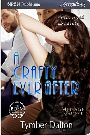 A Crafty Ever After by Tymber Dalton
