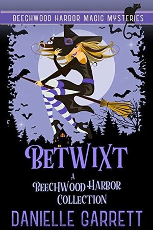 Betwixt by Danielle Garrett