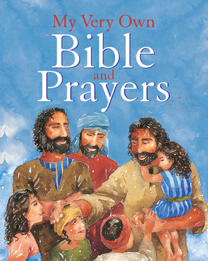 My Very Own Bible and Prayers by Lois Rock