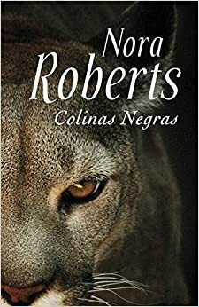 Colinas Negras by Nora Roberts