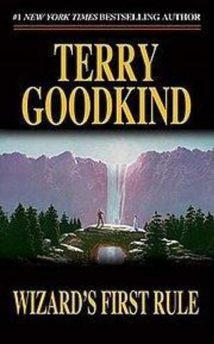 Wizard's First Rule by Terry Goodkind