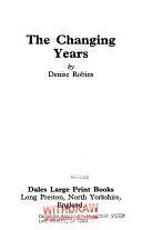 The Changing Years by Denise Robins