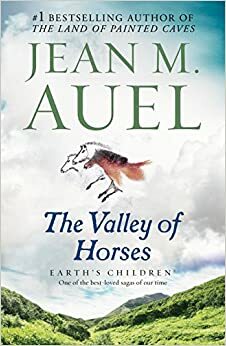 Pirmykštė moteris: Arklių slėnis by Jean M. Auel