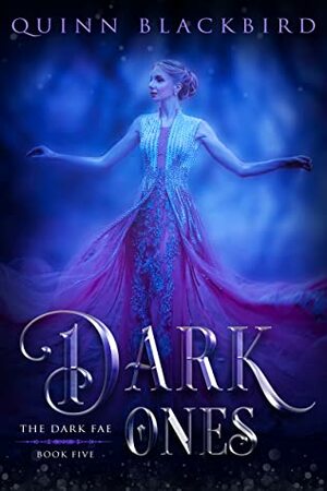 Dark Ones by Quinn Blackbird