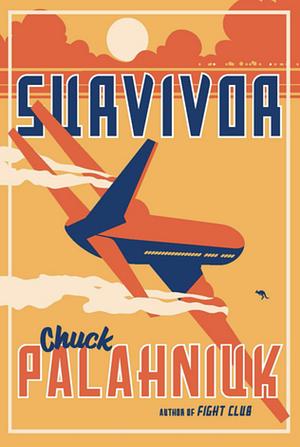 Survivor: A Novel by Chuck Palahniuk