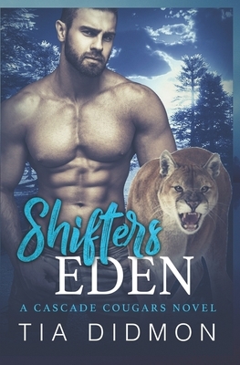 Shifter's Eden by Tia Didmon
