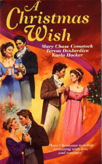 A Christmas Wish by Teresa DesJardien, Mary Chase Comstock, Karla Hocker