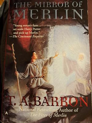 The Mirror of Merlin by T.A. Barron