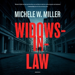 Widows-In-Law by Michele W. Miller