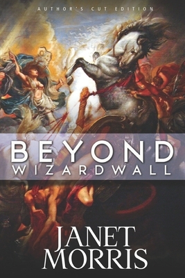 Beyond Wizardwall by Janet Morris