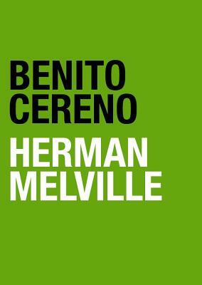 Benito Cereno by Herman Melville