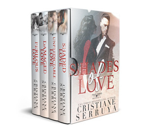 Shades of Love, Trust Series books 5-8 by Cristiane Serruya