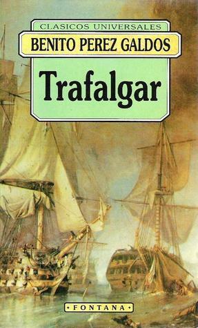 Trafalgar by Benito Pérez Galdós