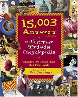 15,003 Answers: The Ultimate Trivia Encyclopedia by Hal Fittipaldi, Stanley Newman