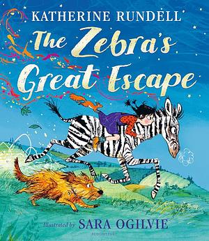 The Zebra's Great Escape by Katherine Rundell