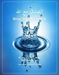 Being True With Allah by Abdullah Yusuf Azzam