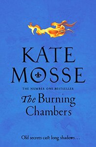 The Burning Chambers by Kate Mosse