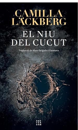 El niu del cucut by Camilla Läckberg