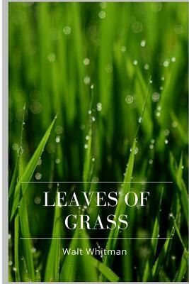 Leaves of Grass by Walt Whitman