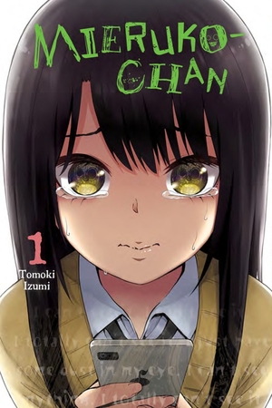 Mieruko-Chan, Vol. 1 by Tomoki Izumi