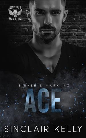 Ace by Sinclair Kelly