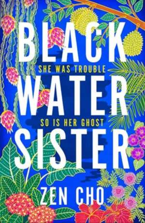 Black Water Sister by Zen Cho