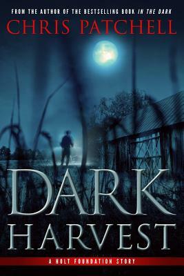 Dark Harvest by Chris Patchell