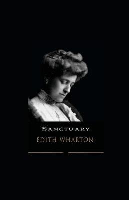 Sanctuary illustrated by Edith Wharton