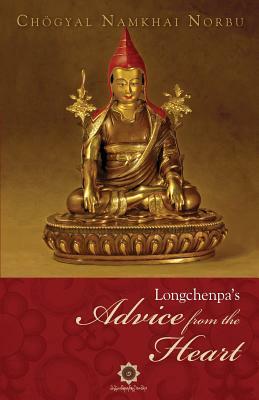 Longchenpa's Advice from the Heart by Chogyal Namkhai Norbu, Longchenpa