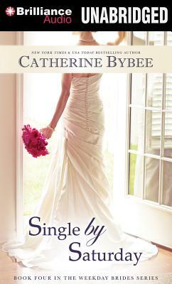 Single by Saturday by Catherine Bybee