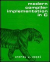 Modern Compiler Implementation in C by Andrew W. Appel