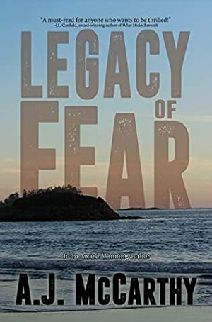 Legacy of Fear by A.J. McCarthy