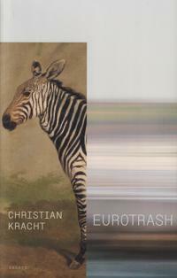 Eurotrash by Christian Kracht