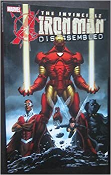 The Invincible Iron Man: Disassembled by John Jackson Miller, Mark Ricketts