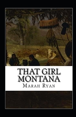 That Girl Montana Annotated by Marah Ellis Ryan