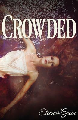 Crowded by Eleanor Green