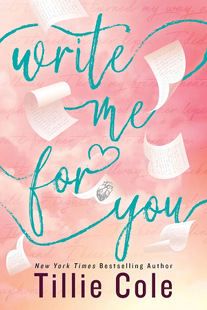 Write Me for You by Tillie Cole