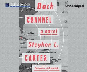 Back Channel by Stephen L. Carter