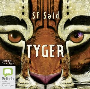 Tyger by S.F. Said