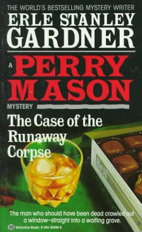 The Case of the Runaway Corpse by Erle Stanley Gardner