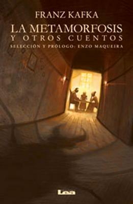 La Metamorfosis Y Otros Cuentos by Franz Kafka