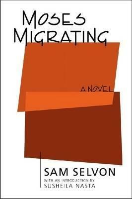 Moses Migrating by Sam Selvon