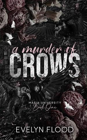 A Murder of Crows by Evelyn Flood