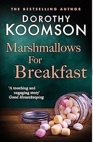 Marshmallows for Breakfast by Dorothy Koomson