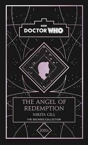 Doctor Who: The Angel of Redemption: a 2010s story by Nikita Gill, Doctor Who