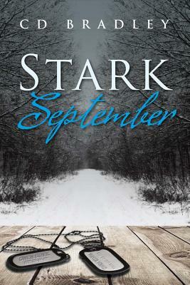 Stark September, Volume 1 by C. D. Bradley